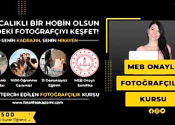 MEB Onaylı Fotoğrafçılık Kursu Fiyatları – Erken Kayıtta %50 İndirim