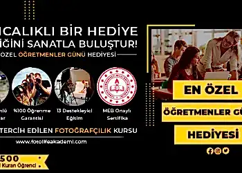 Öğretmenler Gününe Özel %50 İndirimli Fotoğrafçılık Kursları!